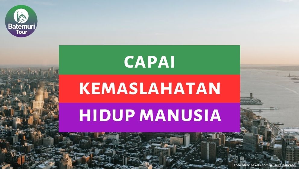 Hidup Damai? 6 Aspek Mencapai Kemaslahatan Hidup Manusia dalam Islam, An Nisa ayat 26